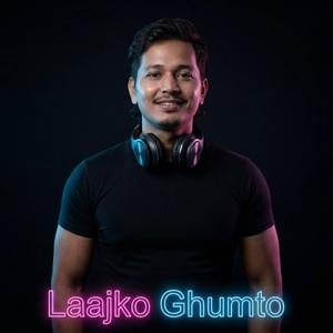 Laajko Ghumto