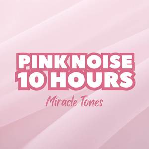 Pink Noise 10 Hours Sleep Medicine
