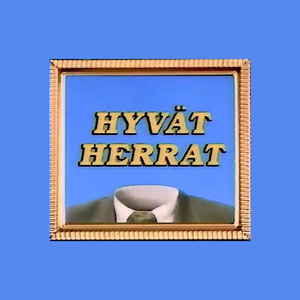 Hyvät Herrat