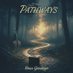 Pathways (Felt Piano)