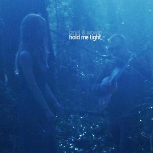 Hold Me Tight