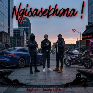 Ngisasekhona ! (I'm Still Here !) (feat. W@sha-G)