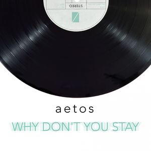 Why Don't You Stay