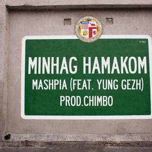 Minhag Hamakom (feat. Yung Gezh)