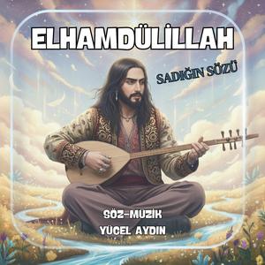 Elhamdülillah (Sadığın Sözü)