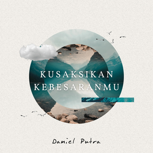 Kusaksikan KebesaranMu