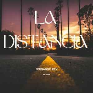 La Distancia (Version Bachata)
