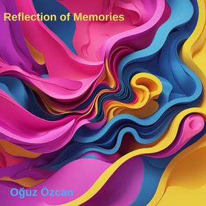 Reflection of Memories