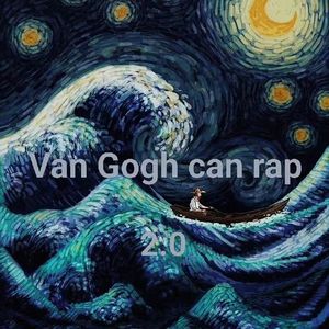 会说唱的梵高2.0