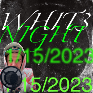 WHIT3 NIGHT1