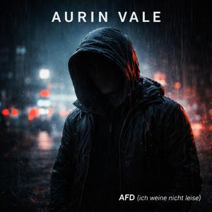 AFD (Ich weine nicht leise)