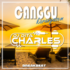 CANGGU KARANGASEM BREAKBEAT (Remix)