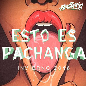 Esto Es Pachanga (Mix Invierno 2016)