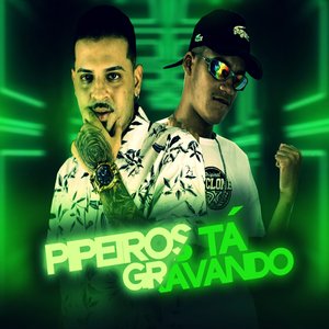 Pipeiros Ta Gravando (feat. Mc Gw)