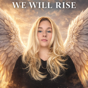 We will rise