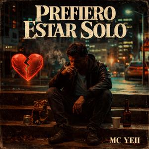 Prefiero estar solo