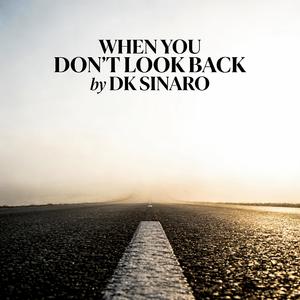 When You Don't Look Back