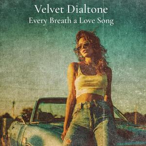 Every Breath a Love Song