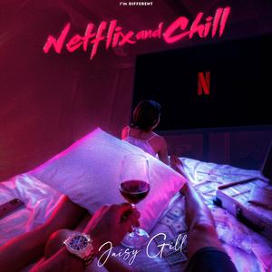Netflix and Chill