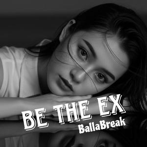 Be The Ex