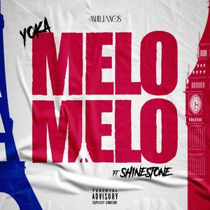 Melo Melo (feat. Shinestone)