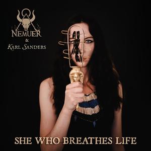 She Who Breathes Life (feat. Karl Sanders)