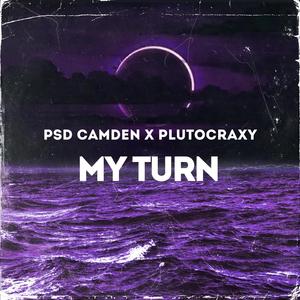 My Turn (feat. PlutoCraxy)