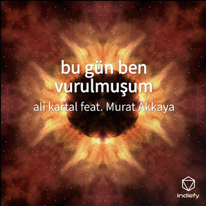 bu gün ben vurulmuşum