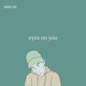 eyes on you