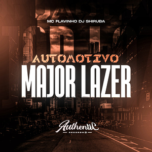 Automotivo Major Lazer