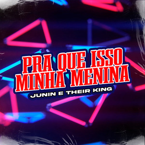 Pra Que Isso Minha Menina