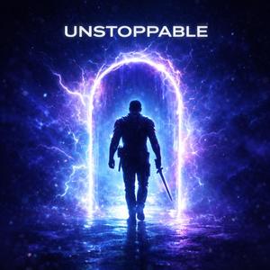 UNSTOPPABLE
