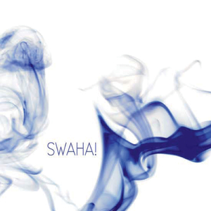 Swaha!