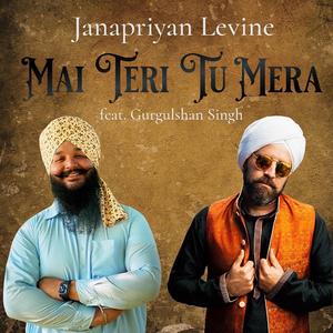 Mai Teri Tu Mera (feat. Gurgulshan Singh)