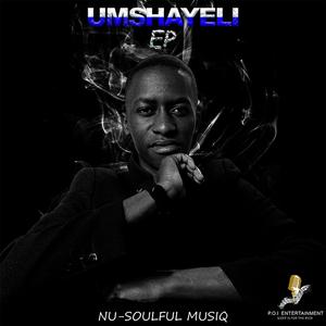 Nu-Soulful Musiq (Mshayeli) (feat. Phumla Sbahle, Ayla & Costa 707)