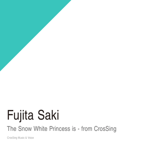白い雪のプリンセスは - from CrosSing