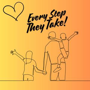 Every Step They Take