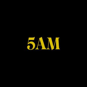 5am