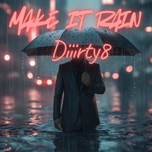 Make It Rain