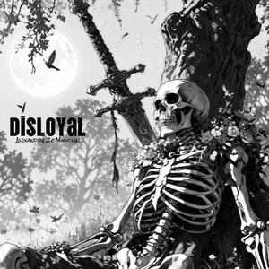 DISLOYAL