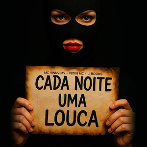 Cada Noite Uma Louca