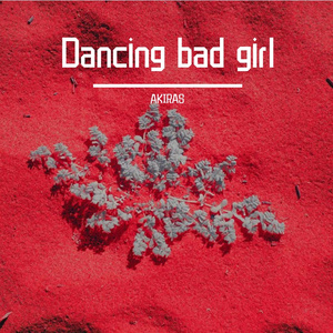 Dancing bad girl