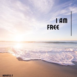 I Am Free