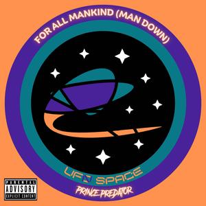 For All Mankind (Man Down)