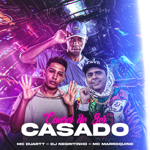 Cansei de Ser Casado (feat. MC Duartt & DJ Negritinho)