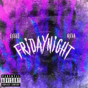 Fridaynight