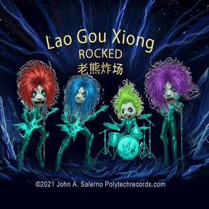 Lao Gou Xiong Rocked