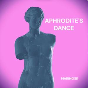 APHRODITE'S DANCE
