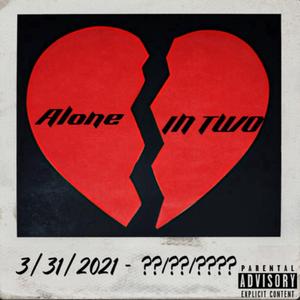 Alone In Two (feat. Chavey)