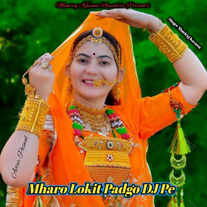 Mharo Lokit Padgo DJ Pe